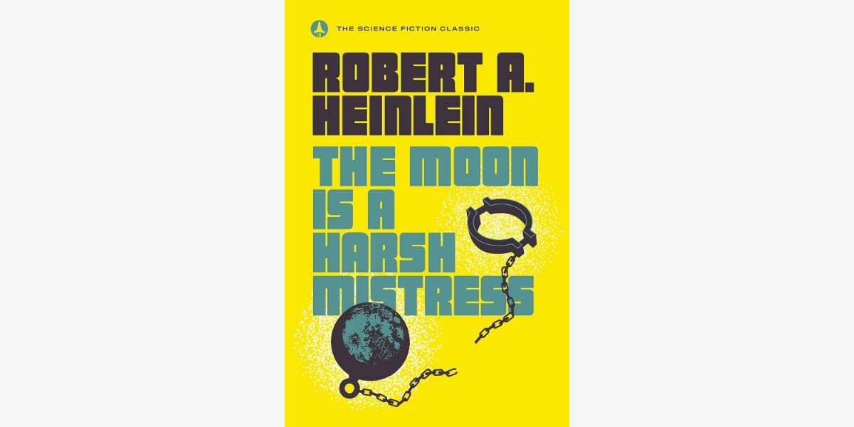 Quotes from The Moon Is a Harsh Mistress book by Robert A. Heinlein - Cover