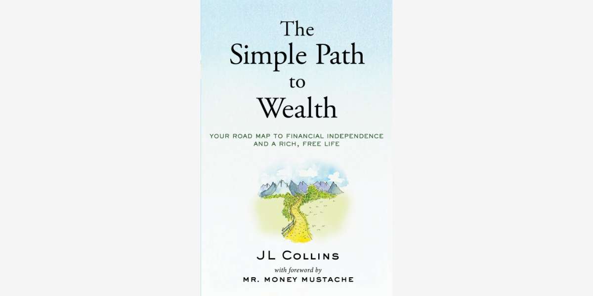 Quotes from The Simple Path to Wealth book by J. L. Collins - Cover